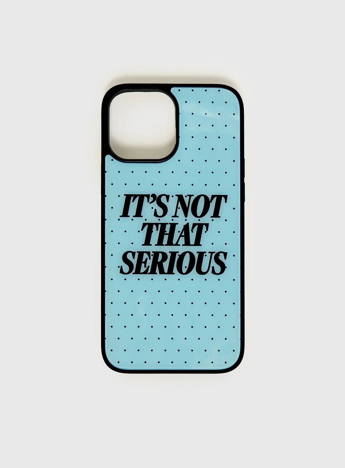 It's Not That Serious iPhone Case Blue Polka Dot